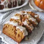 Moist Pumpkin Bread With Streusel Topping and Maple Glaze